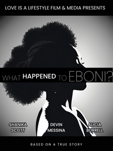 What Happened To Eboni? (Movie & Soundtrack)
