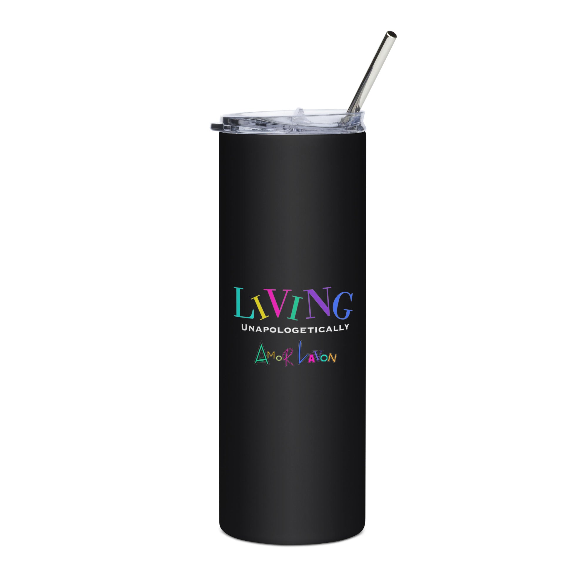 Amor Lavon Living Unapologetically Stainless steel tumbler