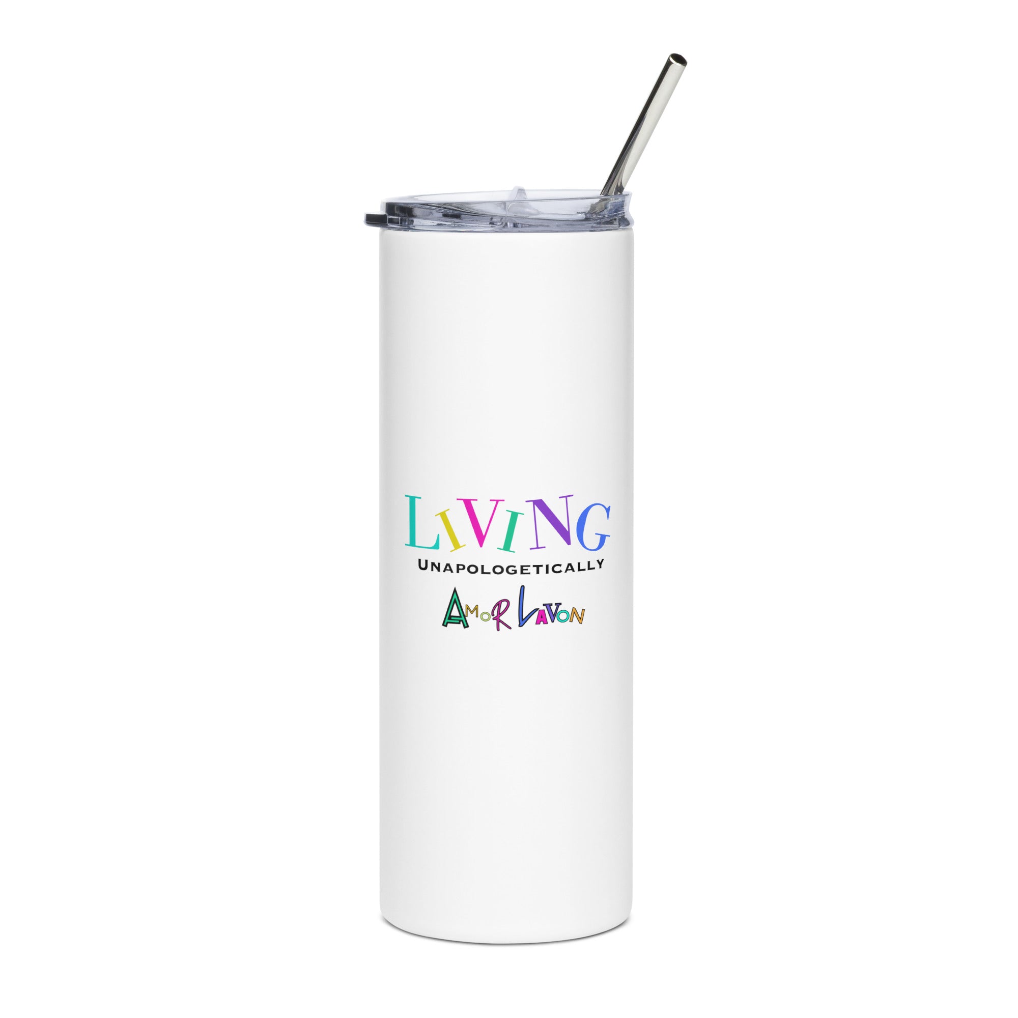 Amor Lavon Living Unapologetically Stainless steel tumbler