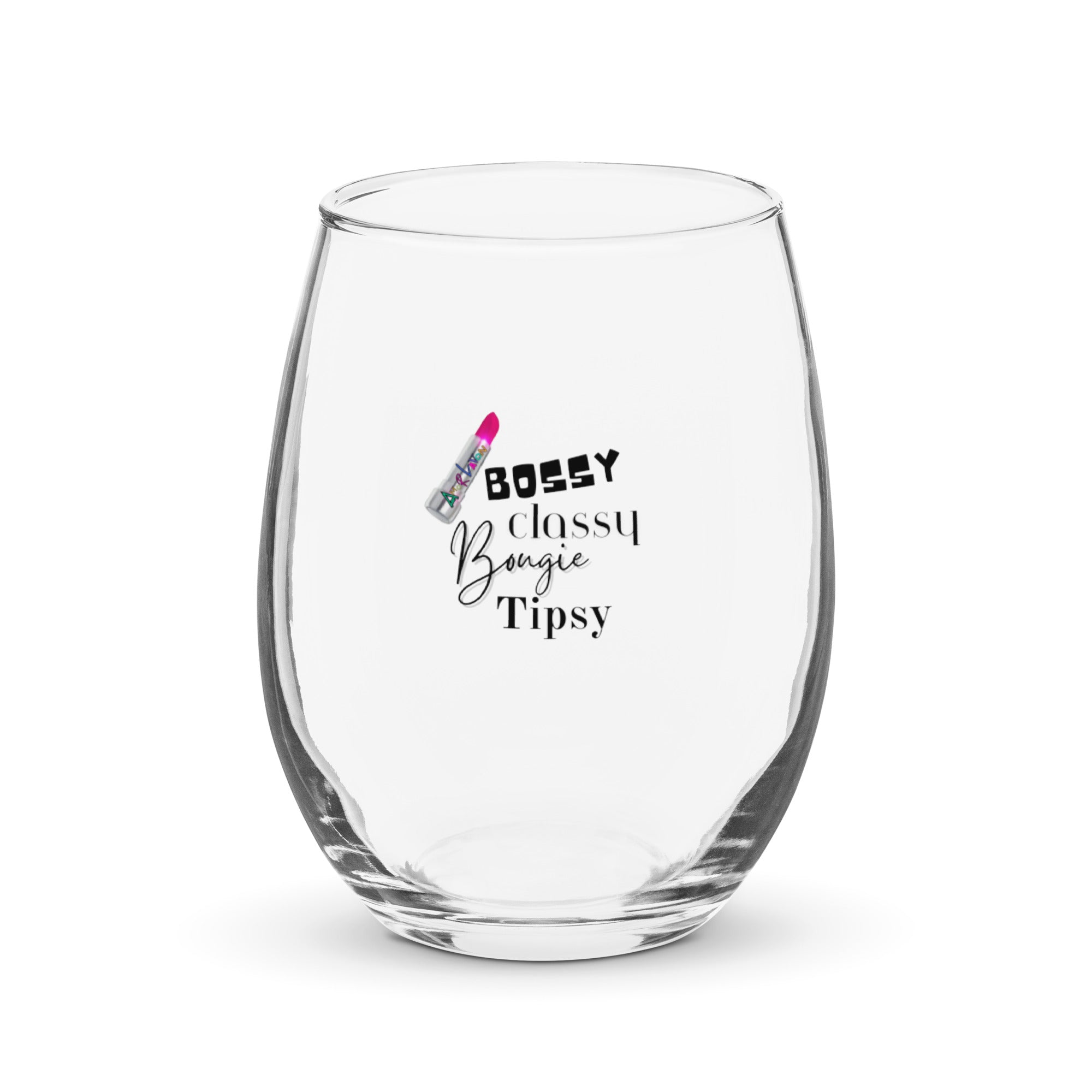 Amor Lavon " Bossy,Classy,Bougie,Tipsy" Stemless wine glass