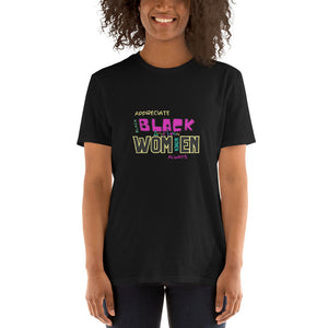 Amor Lavon "Appreciate Black Women Always" Short-Sleeve Unisex T-Shirt