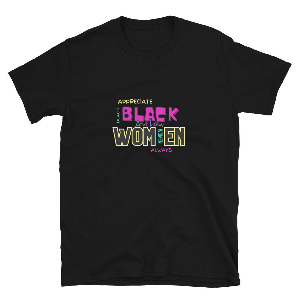 Amor Lavon "Appreciate Black Women Always" Short-Sleeve Unisex T-Shirt