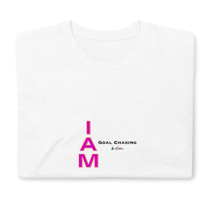 Amor Lavon I AM Goal Chasing Short-Sleeve Unisex T-Shirt