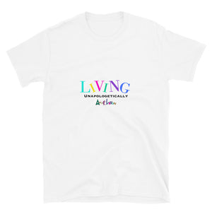 Amor Lavon Living Unapologetically Short-Sleeve Unisex T-Shirt