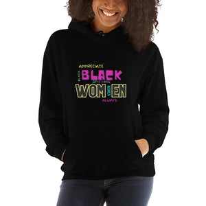 Amor Lavon "Appreciate Black Women Always" Unisex Hoodie