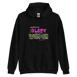 Amor Lavon "Appreciate Black Women Always" Unisex Hoodie