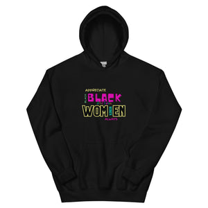 Amor Lavon "Appreciate Black Women Always" Unisex Hoodie