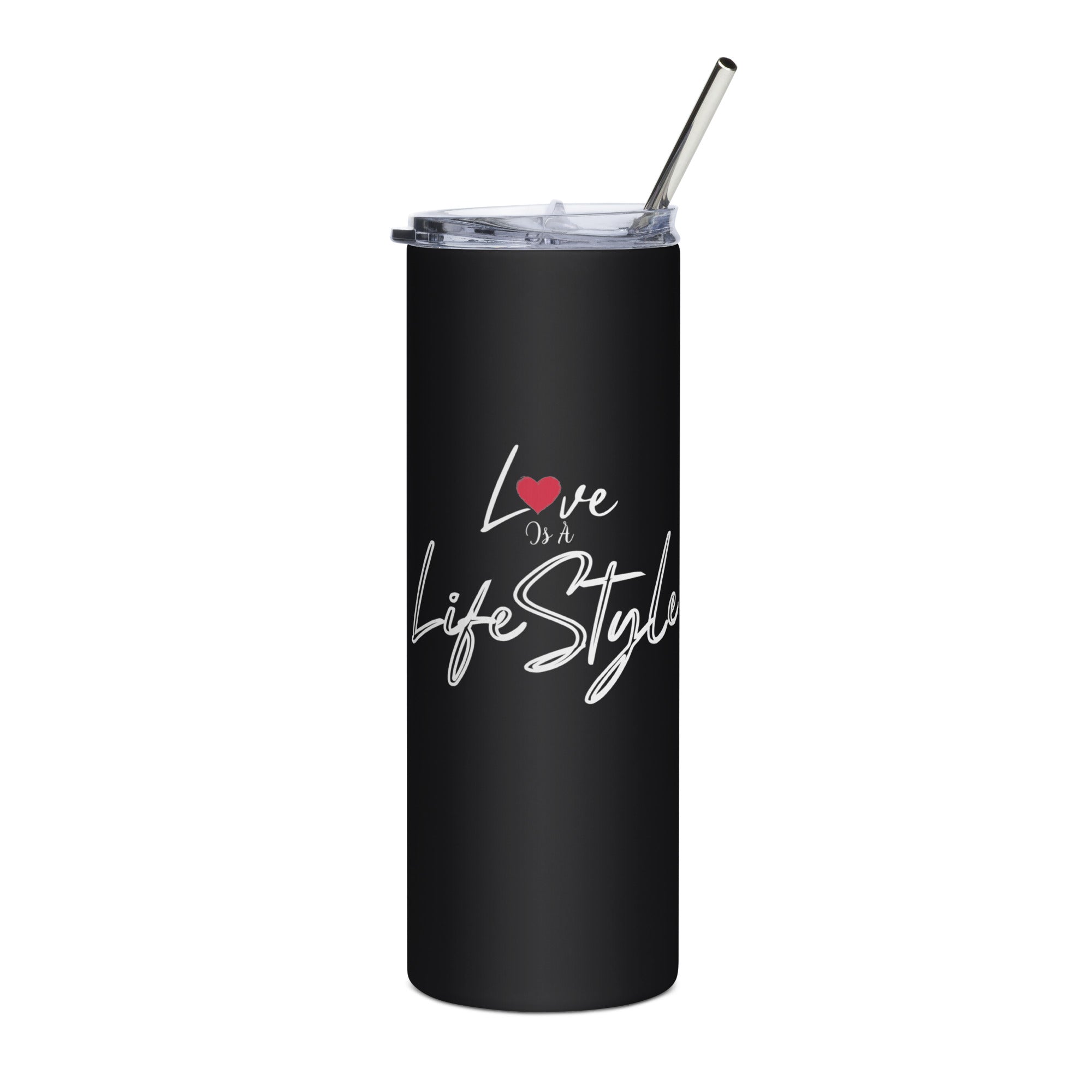 Love Is A Lifestyle Stainless steel tumbler