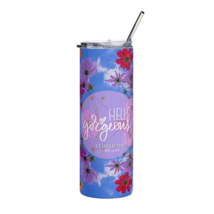 A.L Hello Gorgeous Stainless steel tumbler