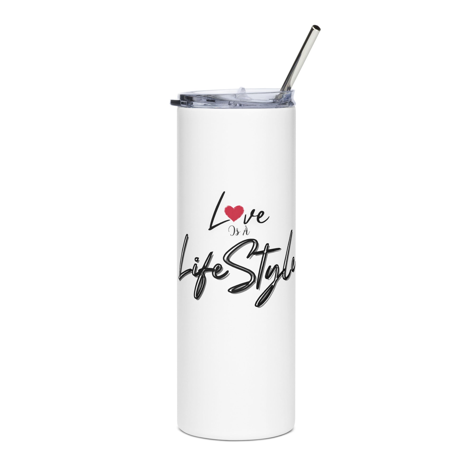 Love Is A Lifestyle Stainless steel tumbler