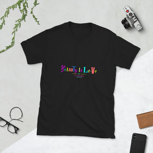 A.L Collection Beauty Is Love Short-Sleeve Unisex T-Shirt