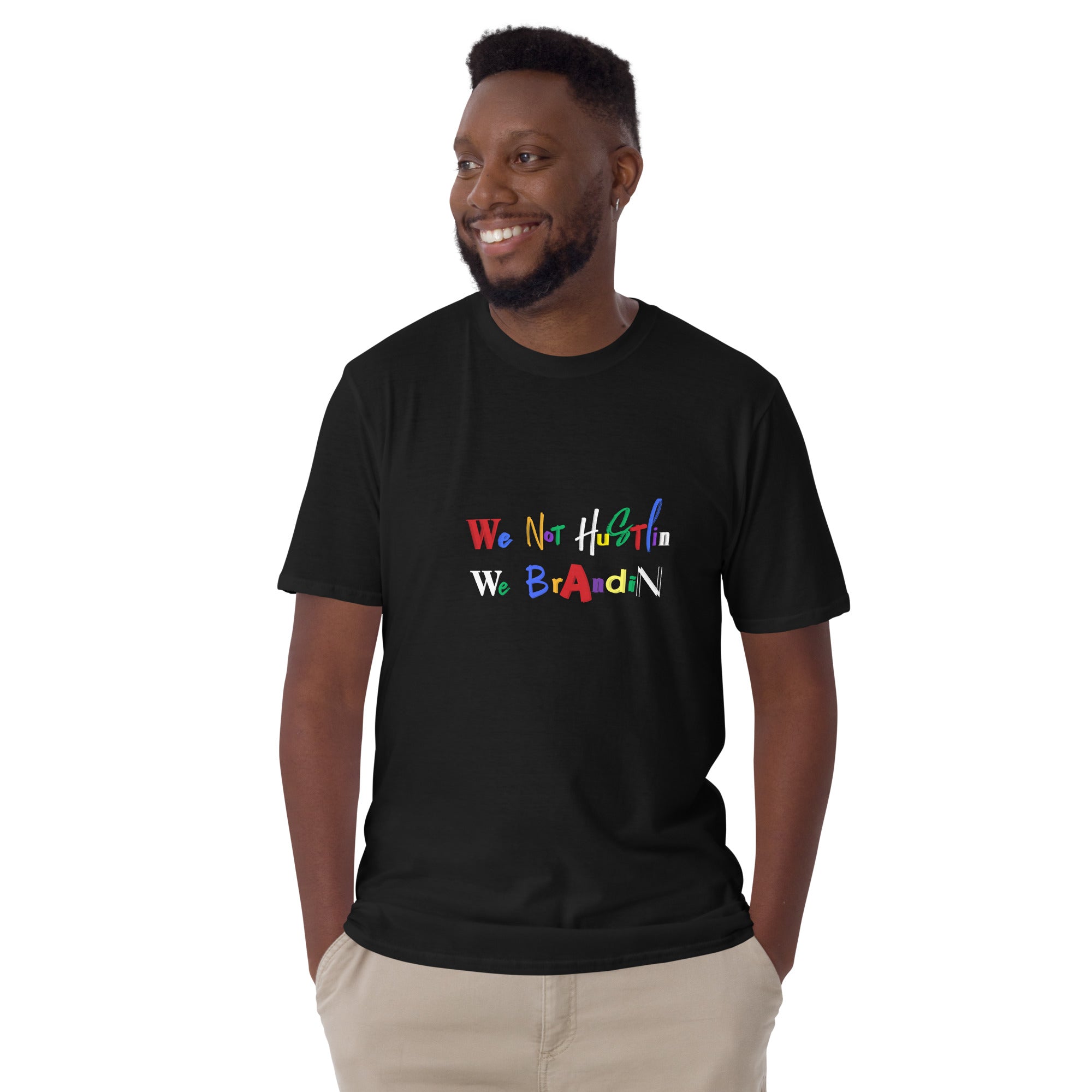 Love Is A Lifestyle Unisex "We Not Hustlin We Brandin" Short-Sleeve Unisex T-Shirt